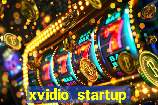 xvidio startup brasil 2024